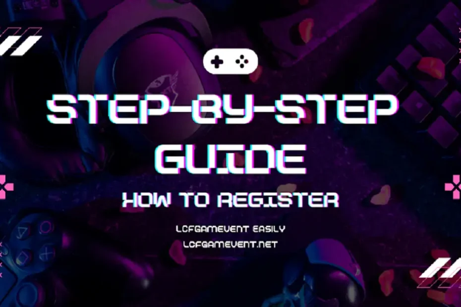 how to register lcfgamevent