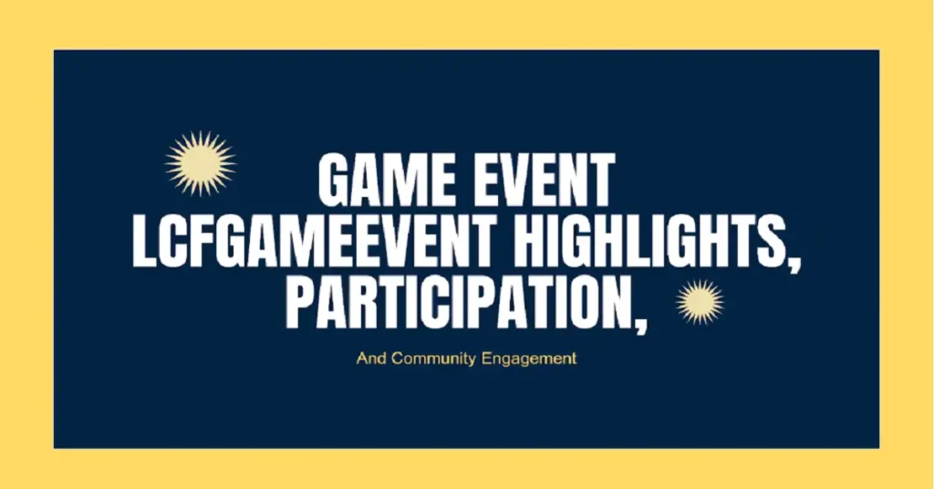game event lcfgamevent
