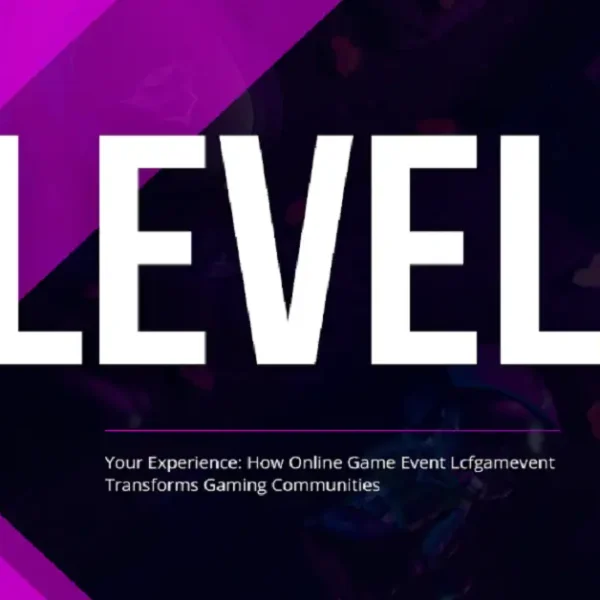 Level Up Your Experience: How Online Game Event Lcfgamevent Transforms Gaming Communities